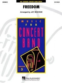 Freedom for Concert Band published by Hal Leonard - Set (Score & Parts)