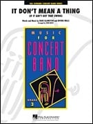 It Don't Mean a Thing (If it Ain't got that Swing) for Concert Band published by Hal Leonard - Set (Score & Parts)