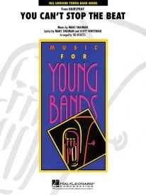 You Can't Stop the Beat for Concert Band/Harmonie published by Hal Leonard - Set (Score & Parts)