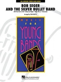 Bob Seger and the Silver Bullet Band for Concert Band/Harmonie published by Hal Leonard - Set (Score & Parts)