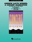 A. Lloyd Webber: A Concert Celebration (Medley) for Concert Band published by Hal Leonard - Set (Score & Parts)