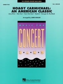 Hoagy Carmicahel: An American Classic for Concert Band published by Hal Leonard - Set (Score & Parts)