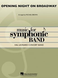 Opening Night on Broadway for Concert Band/Harmonie published by Hal Leonard - Set (Score & Parts)