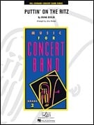 Puttin' on the Ritz for Concert Band published by Hal Leonard - Set (Score & Parts)