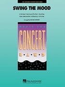 Swing the Mood for Concert Band published by Hal Leonard - Set (Score & Parts)