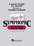 A Galop to End All Galops for Concert Band published by Hal Leonard - Set (Score & Parts)