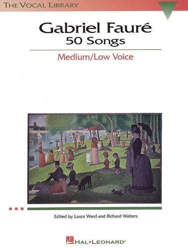 Faure: 50 Songs Medium Low Voice published by Hal Leonard
