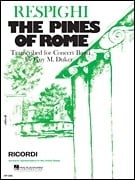 The Pines Of Rome for Concert Band published by Hal Leonard - Set (Score & Parts)