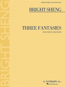 Sheng: Three Fantasies for Violin published by Schirmer