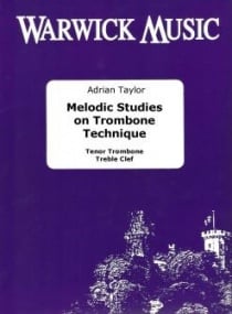 Taylor: Melodic Studies on Trombone Technique (Treble Clef) published by Warwick