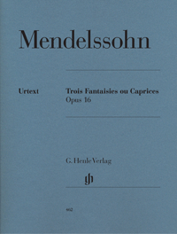 Mendelssohn: 3 Fantasias or Caprices Opus 16 for Piano published by Henle