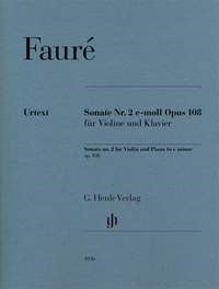 Faure: Sonata No. 2 in E Minor Opus 108 for Violin published by Henle