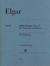 Elgar: Salut d'amour Opus 12 for Cello published by Henle