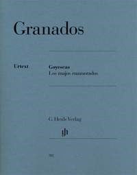 Granados: Goyescas - Los majos enamorados for Piano published by Henle