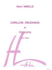 Nibelle: Carillon Orleanais & Toccata for Organ published by Lemoine