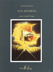 Rogg: Lux Aeterna for Organ published by Lemoine