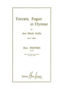 Peeters: Toccata, Fugue & Hymne on Ave maris stella Opus 28 for Organ published by Lemoine