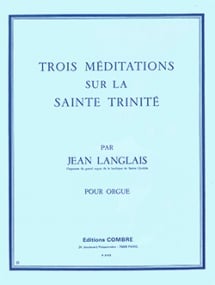 Langlais: 3 Mditations sur la Sainte Trinit for Organ published by Combre