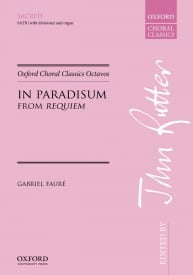 Faure: In Paradisum from Requiem SATB published by OUP