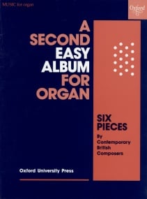 A Second Easy Album for Organ published by OUP