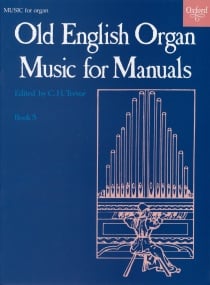 Old English Organ Music for Manuals Volume 6 published by OUP