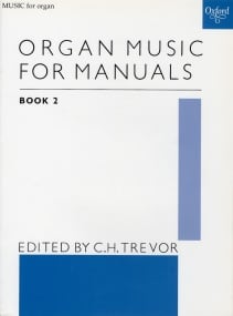 Organ Music for Manuals Volume 2 published by OUP
