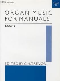 Organ Music for Manuals Volume 4 published by OUP