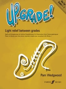 Wedgwood: Up-Grade Alto Saxophone Grade 1 - 2 published by Faber
