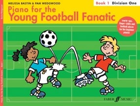 Piano for the Young Football Fanatic: Division 1 published by Faber