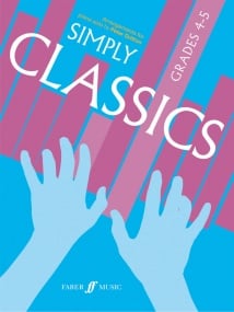 Simply Classics Grades 4-5 for Piano published by Faber