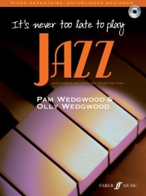 Wedgwood: It's Never Too Late To Play: Jazz for Piano published by Faber