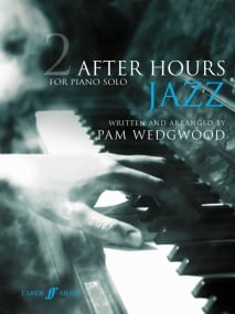 Wedgwood: After Hours Jazz 2 for Piano published by Faber