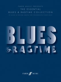 The Essential Blues and Ragtime Collection for Piano published by Faber