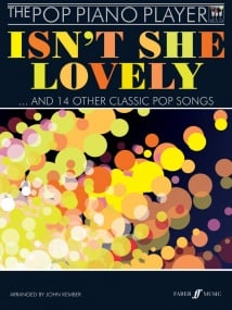 The Pop Piano Player: Isn't She Lovely for Piano published by Faber