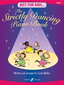Just for Kids: The Strictly Dancing Piano Book published by Faber