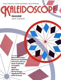 Kaleidoscope : Imagine by Lennon for Flexible Ensemble published by Chester