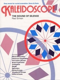 Kaleidoscope : The Sound Of Silence for Flexible Ensemble published by Chester