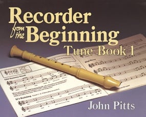 Recorder from the Beginning: Tune Book 1 published by E J A