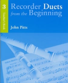 Recorder Duets from the Beginning 3 Teacher Book published by Chester