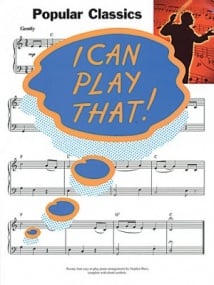 I Can Play That! Popular Classics for Piano published by Wise