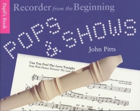 Recorder from the Beginning: Pops and Shows - Pupil Book published by Chester