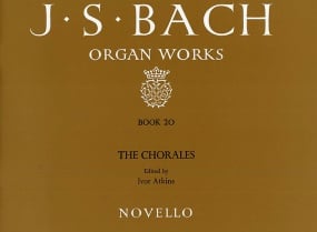 Bach: Complete Organ Works Volume 20 published by Novello