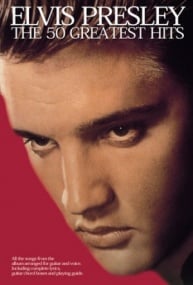 Elvis Presley: The 50 Greatest Hits for Guitar published by Wise