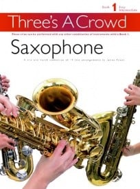 Threes a Crowd Book 1 Trios for Saxophone published by Power