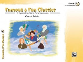 Famous & Fun Classics Book 1 for Piano published by Alfred