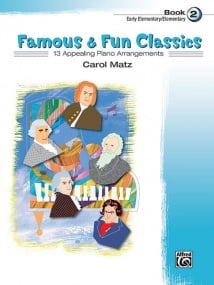 Famous & Fun Classics Book 2 for Piano published by Alfred