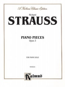 Strauss: Piano Pieces Opus 3 published by Kalmus