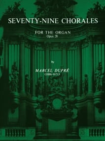 Dupre: 79 Chorales Opus 28 for Organ published by Alfred