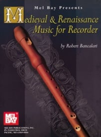 Medieval and Renaissance Music for Recorder published by Melbay