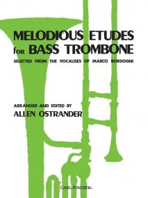 Bordogni: Melodious Etudes for Bass Trombone published by Fischer